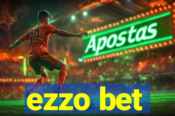ezzo bet